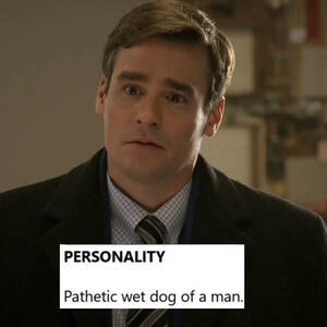 Wilson from House MD, Personality of a wet dog